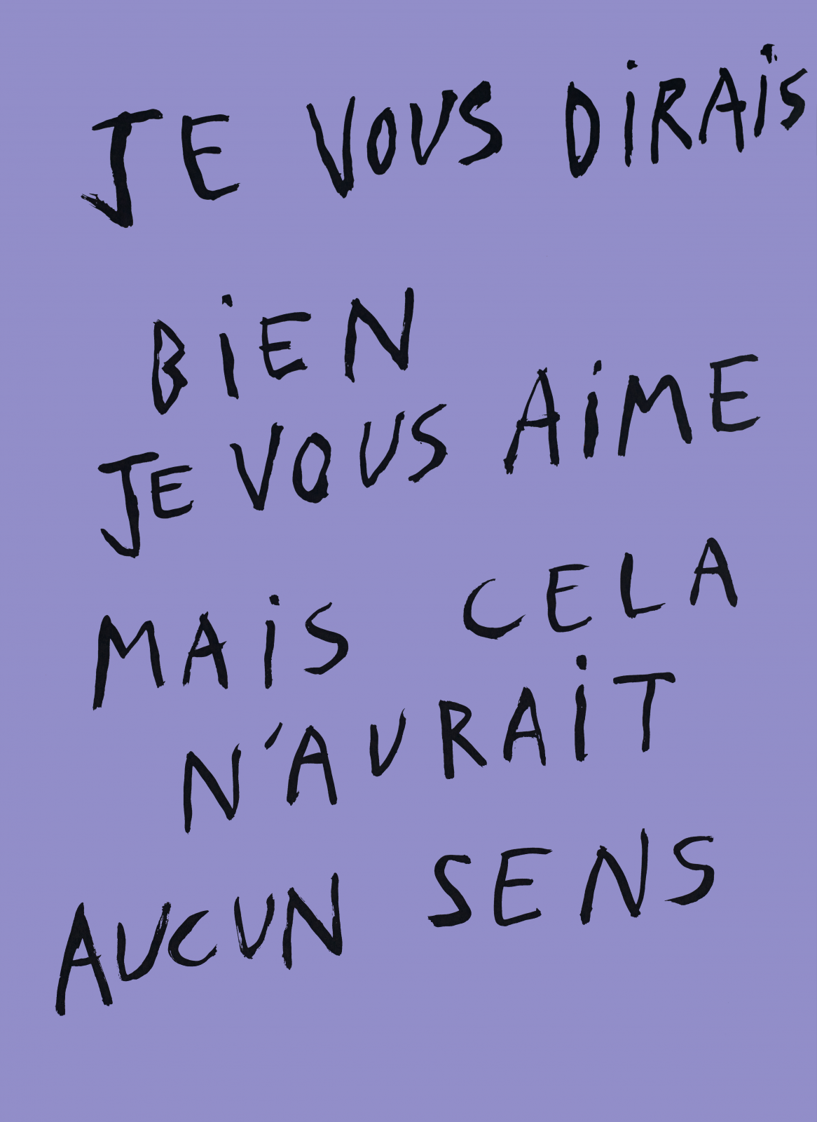 Je vous dirais bien je vous aime